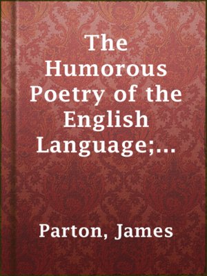 cover image of The Humorous Poetry of the English Language; from Chaucer to Saxe